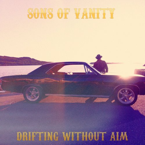 Sons Of Vanity - Drifting Without Aim (2022) Hi-Res