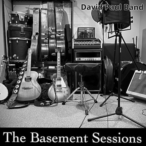 David Paul Band - The Basement Sessions (2022) Hi-Res