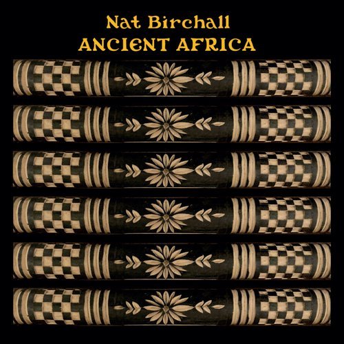 Nat Birchall - Ancient Africa (2021) [Hi-Res]