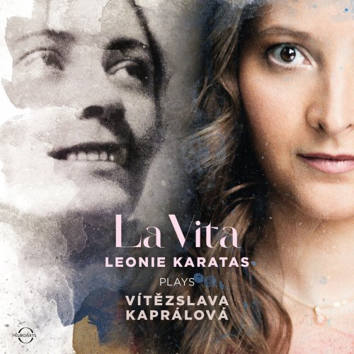 Leonie Karatas - La Vita - Leonie Karatas plays Vítězslava Kaprálová (2022) [Hi-Res]