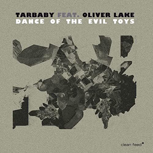 Tarbaby - Dance of the Evil Toys (2022)