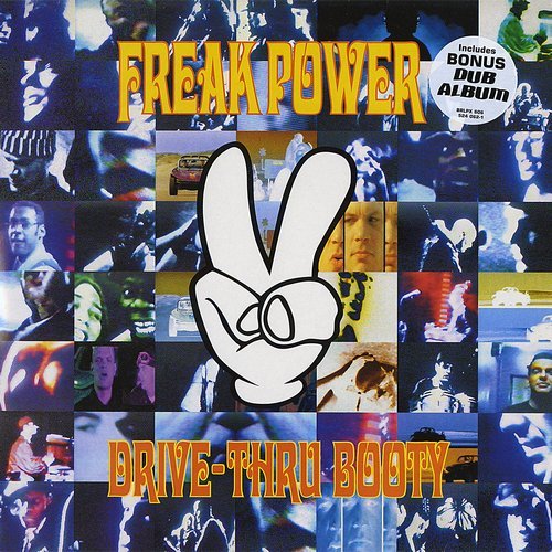 Freak Power - Drive-Thru Booty (1994) LP