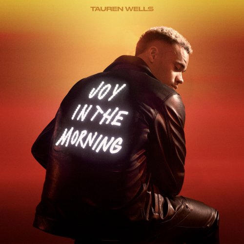 Tauren Wells - Joy In The Morning (2022) Hi Res