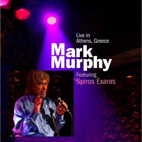 Spiros Exaras, Mark Murphy - Live in Athens, Greece (2016)