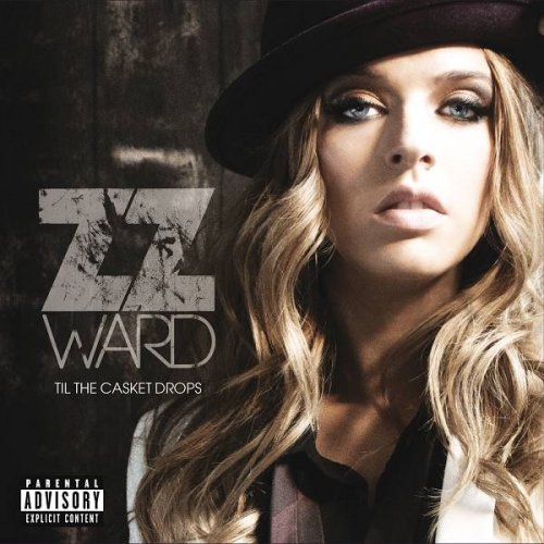 ZZ Ward - Til the Casket Drops (2011)