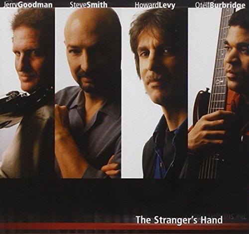 Jerry Goodman, Steve Smith, Howard Levy, Oteil Burbri - The Stranger's Hand (1999)