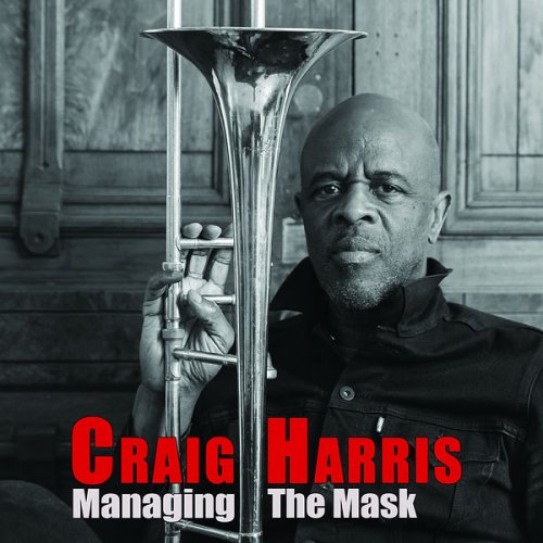Craig Harris - Managing the Mask (2022) Hi-Res