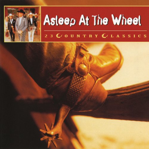 Asleep At The Wheel - 23 Country Classics (1999)