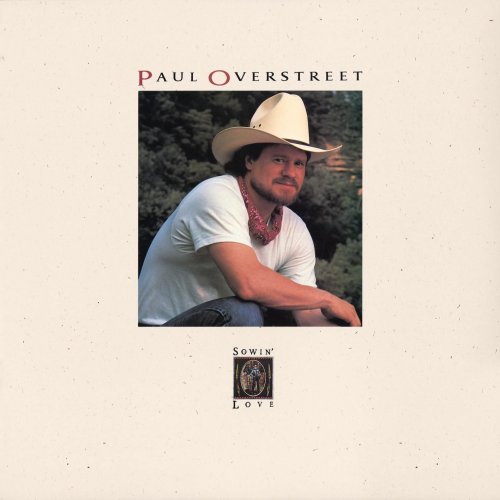 Paul Overstreet - Sowin' Love (1989/2022)