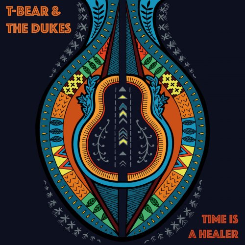 T-Bear & the Dukes - Time Is a Healer (2017)