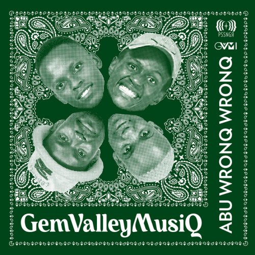 GemValleyMusiQ - Abu Wronq Wronq (2022)