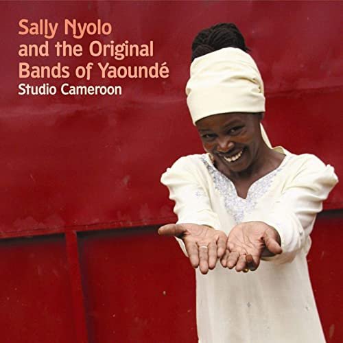 Sally Nyolo and the Original Bands of Yaounde - Studio Cameroon (2006)