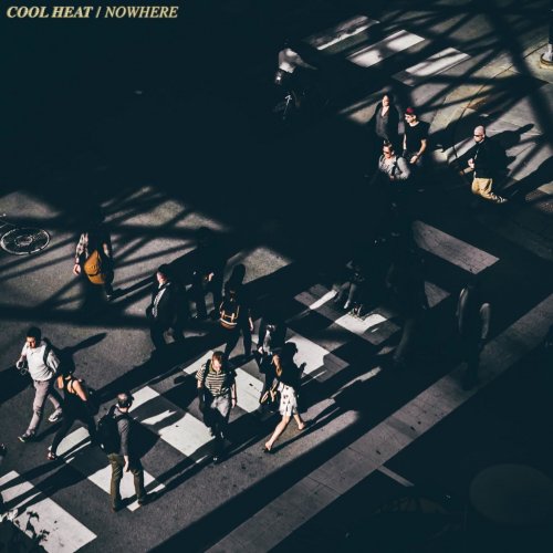 Cool Heat - Nowhere (2022)