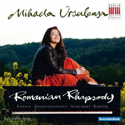 Mihaela Ursuleasa - Enescu, Constantinescu, Schubert & Bartók: Romanian Rhapsody (2011)