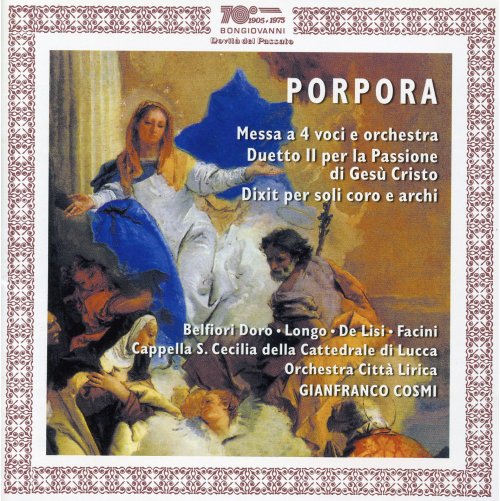 Gianfranco Cosmi - Porpora: Mass a 4 in D Major, Duetti latini No. 2 per la Passione di Gesu Cristo & Dixit Dominus (2015)