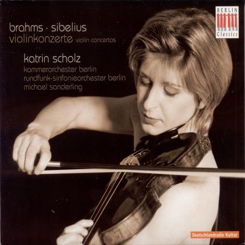 Katrin Scholz, Michael Sanderling - Brahms: Violin Concerto - Sibelius: Violin Concerto (2007)