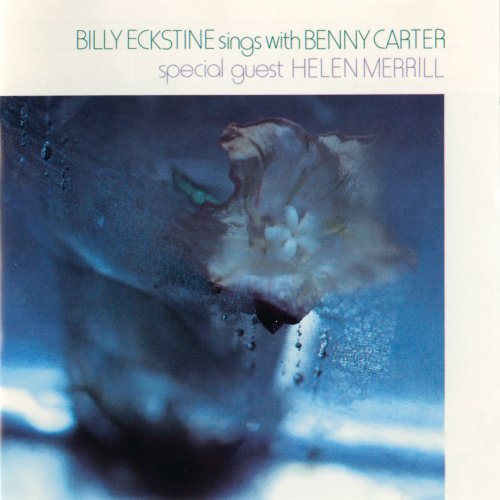 Benny Carter - Billy Eckstine Sings With Benny Carter (1986)