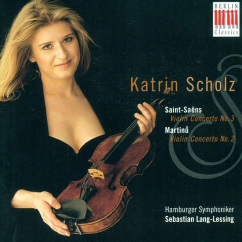 Sebastian Lang-Lessing, Hamburg Symphony Orchestra, Katrin Scholz - Saint-Saëns: Violin Concerto No. 3 / Martinu: Violin Concerto No. 2 (2000)
