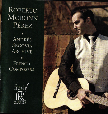 Roberto Moronn Perez - Andres Segovia Archive: French Composers (2014)