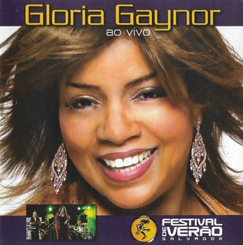 Gloria Gaynor - Ao Vivo - Festival De Verao Salvador (2008)