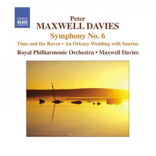 Royal Philharmonic Orchestra, George McIlwham, Peter Maxwell Davies - Peter Maxwell Davies: Symphonie No. 6 (2012)