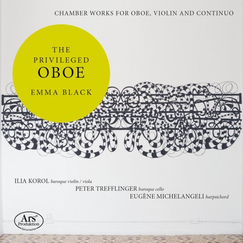Emma Black, Ilia Korol, Peter Trefflinger, Euène Michelangeli - The Privileged Oboe (2022) [Hi-Res]