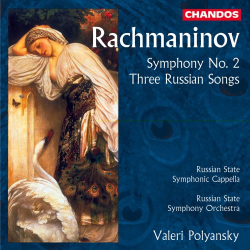 Russian State Symphonic Cappella, Russian State Symphony Orchestra, Valeri Polyansky - Rachmaninov: Symphony No. 2 & Three Russian Songs (1998)