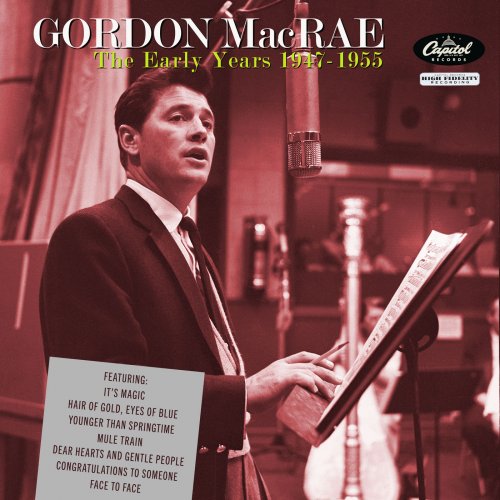 Gordon MacRae - The Early Years 1947-1955 (1998/2022)