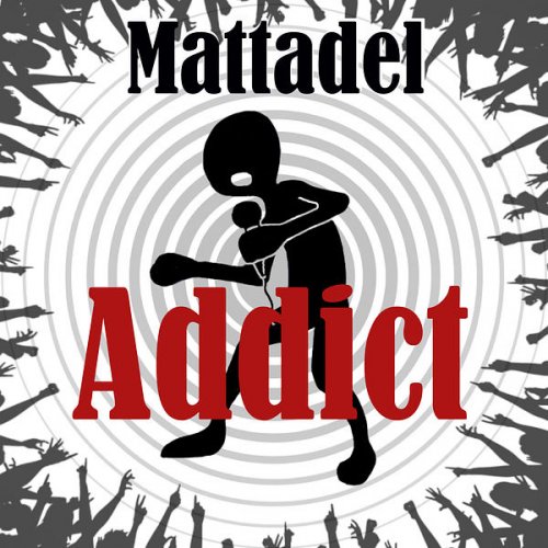 MATTADEL - Addict (2022) Hi-Res