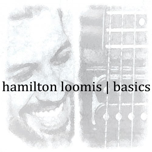 Hamilton Loomis - Basics (2017)