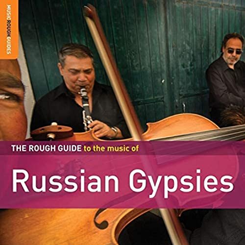 Various Artists - Rough Guide: Russian Gypsies (2010)