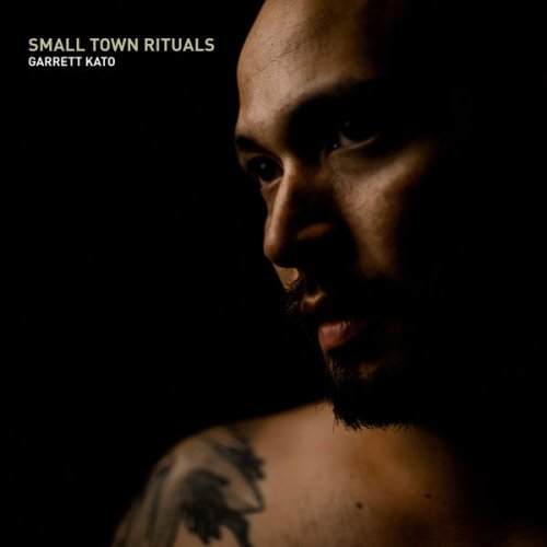 Garrett Kato - Small Town Rituals (2022)