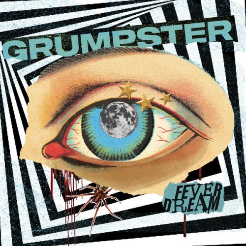 Grumpster - Fever Dream (2022) Hi Res