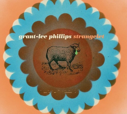 Grant Lee Phillips - Strangelet (2007)