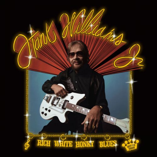 Hank Williams Jr. - Rich White Honky Blues (2022) [Hi-Res]