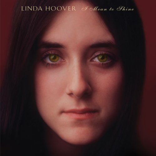 Linda Hoover - I Mean to Shine (2022) [Hi-Res]