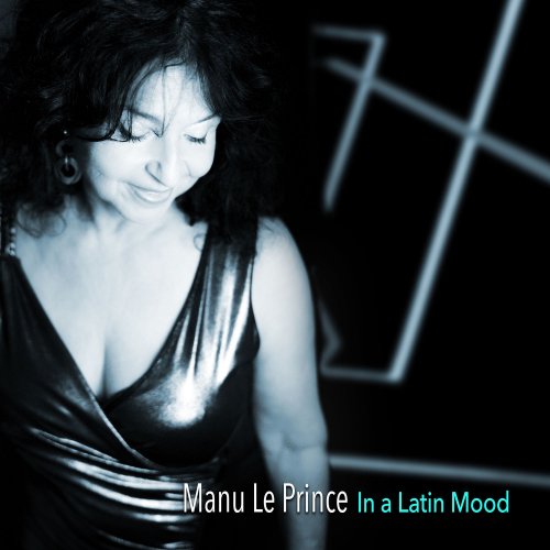 Manu Le Prince - In a Latin Mood (2017)