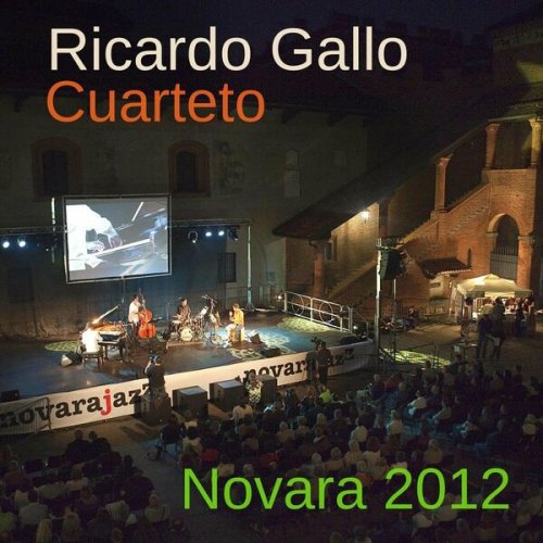 Ricardo Gallo Cuarteto - Novara 2012 (Live) (2022)