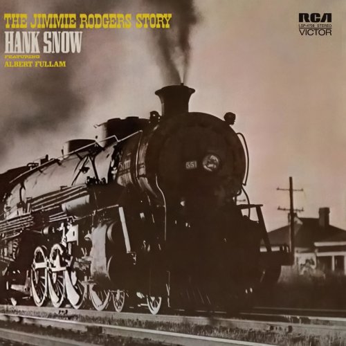 Hank Snow - The Jimmie Rodgers Story (2022) [Hi-Res]