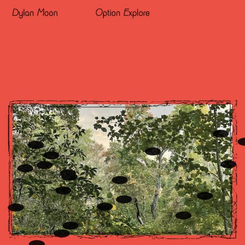 Dylan Moon - Option Explore (2022)