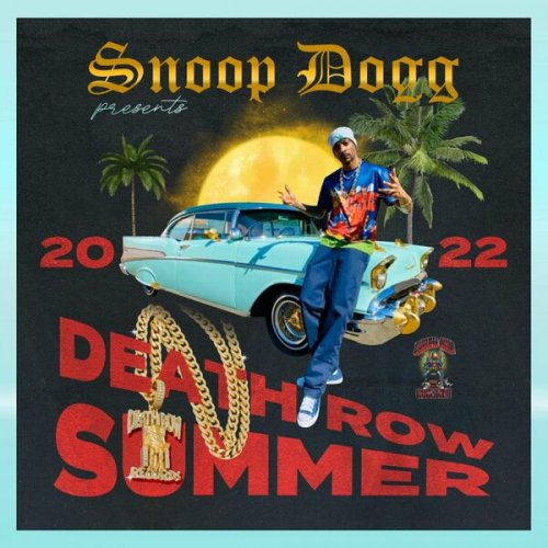 Snoop Dogg - Snoop Dogg Presents Death Row Summer 2022 (2022)