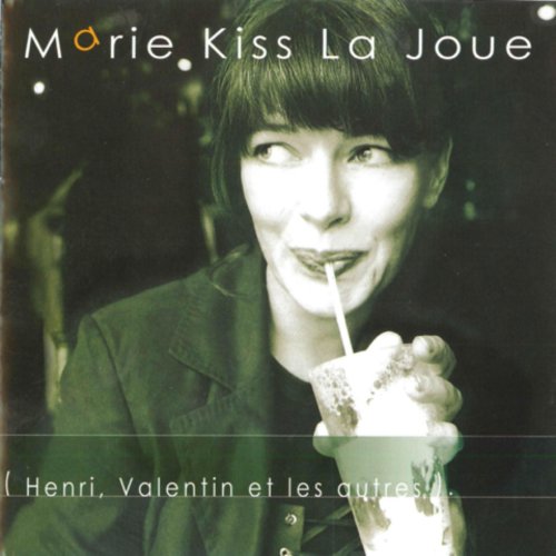 Marie Kiss La Joue - Henri, Valentin et les autres (2002)