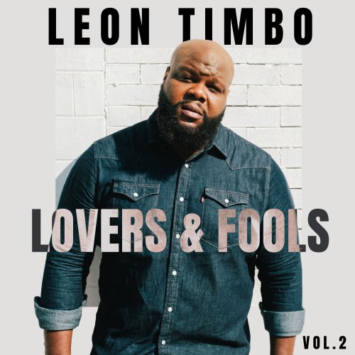 Leon Timbo - Lovers And Fools, Vol. 2 (2022)