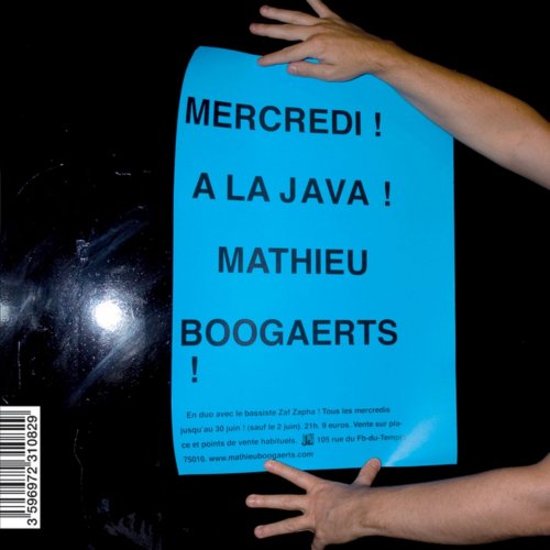 Mathieu Boogaerts - Mercredi! A La Java! Mathieu Boogaerts! (2010)