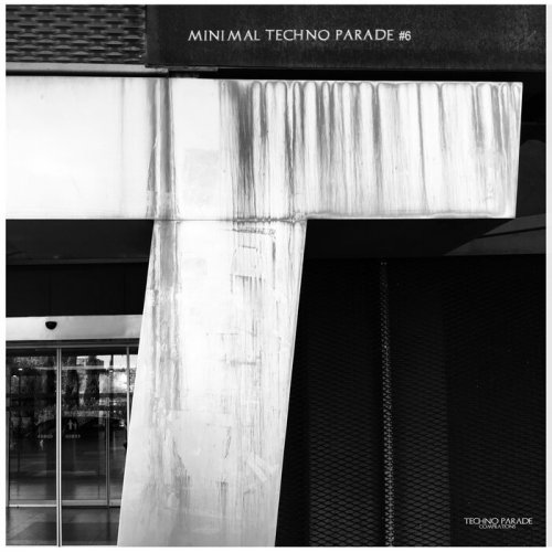 VA - Minimal Techno Parade #6 (2022) FLAC