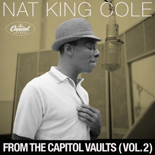 Nat King Cole - From The Capitol Vaults, Vol. 2 (2022)