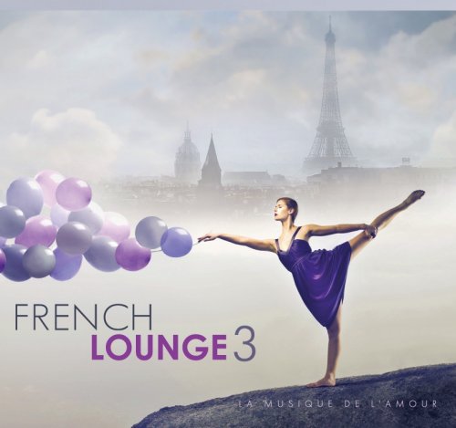 VA - French Lounge 3 (La Musique De L`Amour) (2012)