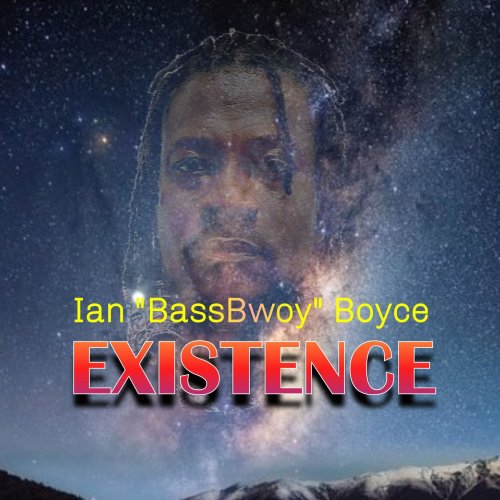 Ian "BassBwoy" Boyce - Existence (2022) [Hi-Res]