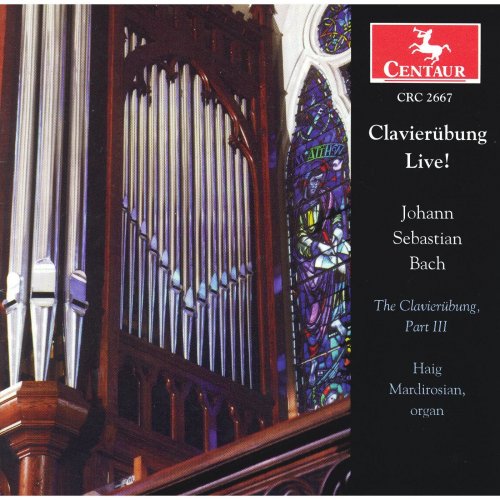 Haig Mardirosian - Bach: Clavierübung Live! (2003)