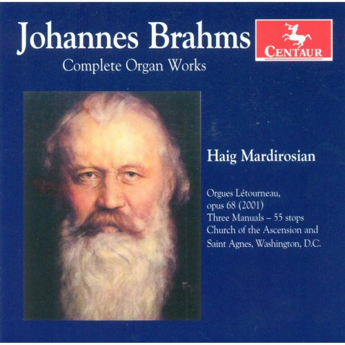 Haig Mardirosian - Brahms: Complete Organ Works (2009)